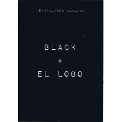 Black + El Lobo (Livre - Jean-Claude Lalanne)
