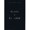 Black + El Lobo (Livre - Jean-Claude Lalanne)