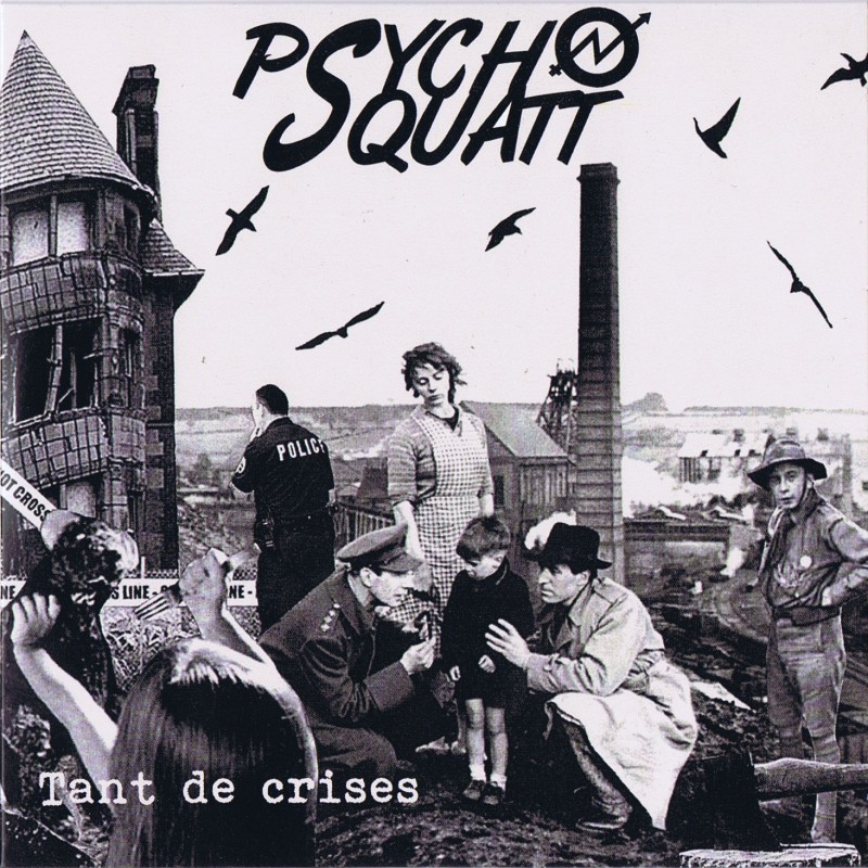 Psycho Squatt - Tant de crises (LP CD inclus 2013)