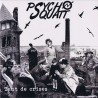 Psycho Squatt - Tant de crises (LP CD inclus 2013)