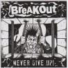 Breakout "Never Give Up" Vinyl EP 2013