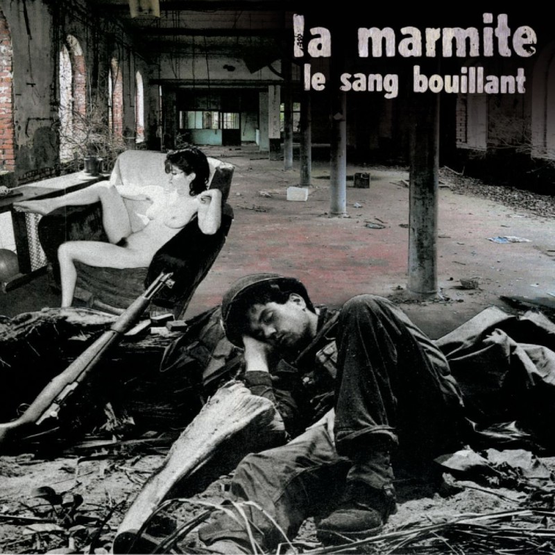 La MARMITE le sang bouillant (CD 2015)