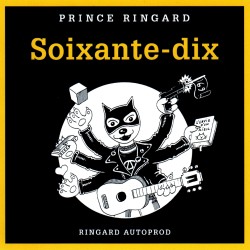 PRINCE RINGARD - Soixante-dix (Vinyle - 2016)