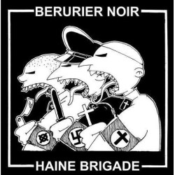 BÉRURIER NOIR / HAINE BRIGADE Split EP "MAKHNOVTCHINA"