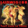 LUDWIG VON 88 Tout pour le trash Double LP Vinyle 2015
