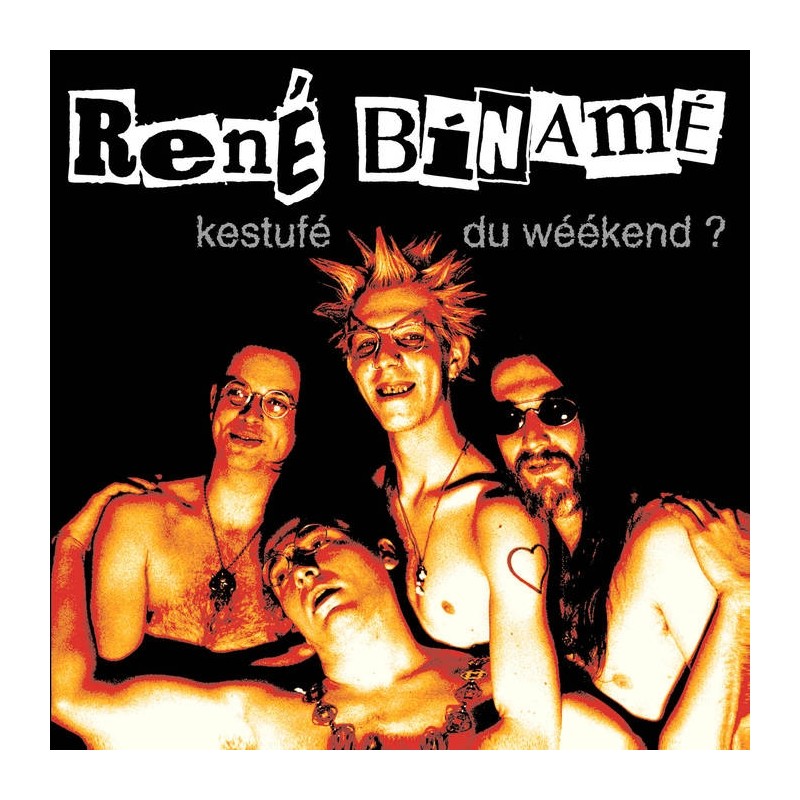 RENÉ BINAMÉ Kestufé du wéékend ?