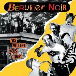BERURIER NOIR Ils veulent nous tuer LP Vinyle 1988/2014