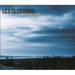 LES CLEBARDS On attend