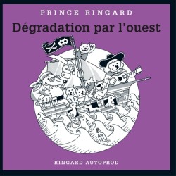 PRINCE RINGARD Dégradation par l'ouest CD 2018