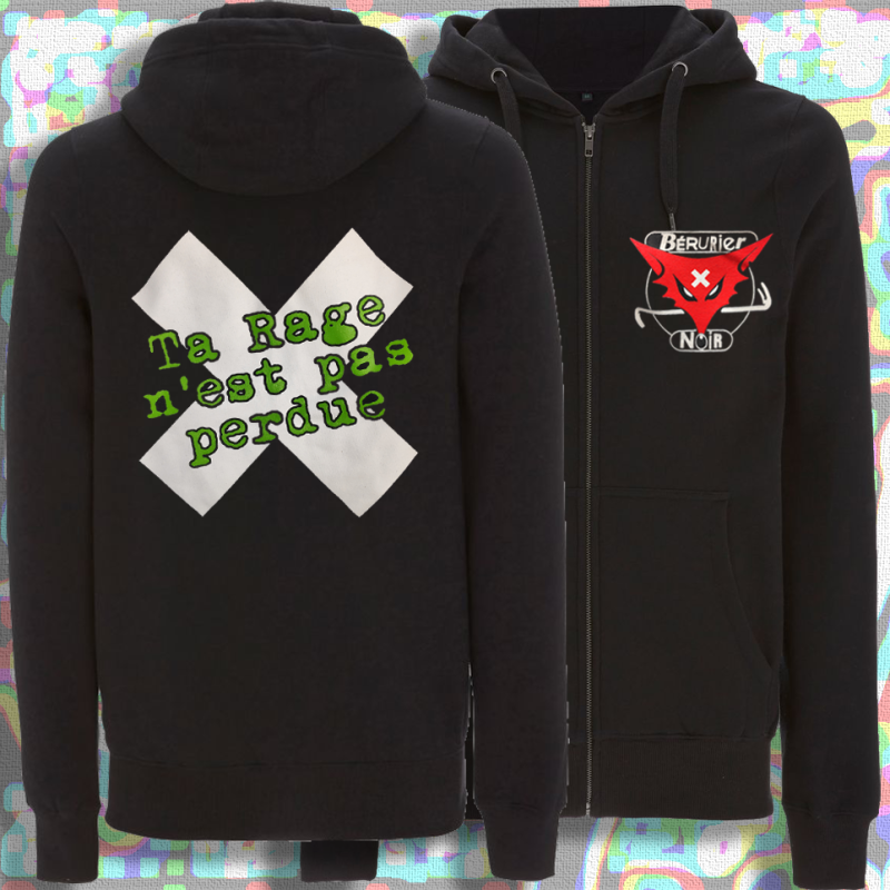 BERURIER NOIR Ta rage n'est pas perdue Sweat Zip