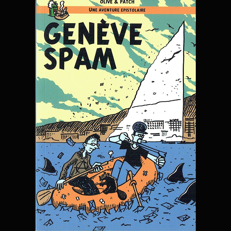 OLIVE & PATCH une aventure épistolaire genève spam (livre 2015)