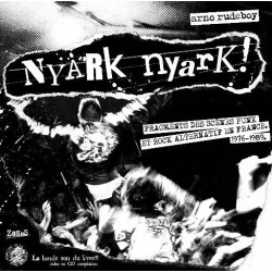 ANARTISANART Les mauvais garçons font bonne impression NYARK NYARK! Fragments des scènes punk et rock alternatif en france