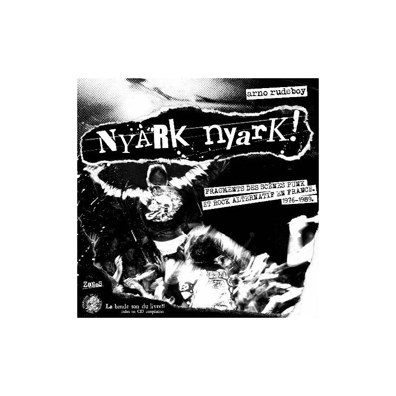 ANARTISANART Les mauvais garçons font bonne impression NYARK NYARK! Fragments des scènes punk et rock alternatif en france