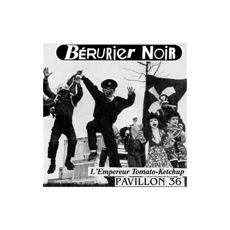 ANARTISANART - Les mauvais garçons font bonne impression - BERURIER NOIR L'Empereur tomato Ketchup (Vinyle EP)