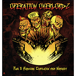 ANARTISANART - Les mauvais garçons font bonne impresion OPERATION OVERLORD 2 PUNK & HARDCORE Compilation from normandy