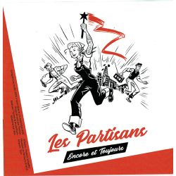 ANARTISANART-Les mauvais garçons font bonne impression  LES PARTISANS "Encore et toujours" vinyle 45t