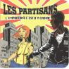 ANARTISANART-Les mauvais garçons font bonne impression  LES PARTISANS "L'important c'est d'y croire" vinyle 45t