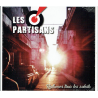 ANARTISANART- Les mauvais garçons font bonne impression  LES PARTISANS CD