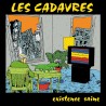 LES CADAVRES Existence Saine Vinyle LP