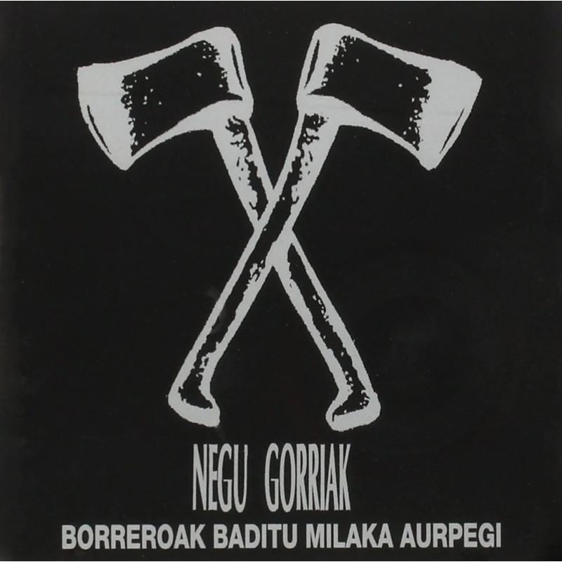 Les Mauvais Garcon Font Du Bon Son Negu Gorriak - Borreroak Baditu Milaka Aurpegi 2xLP