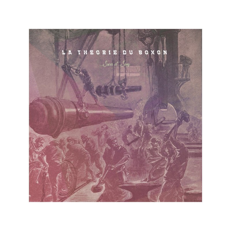 Les Mauvais Garcon Font Du Bon Son La Theorie Du Boxon - sueur et sang LP