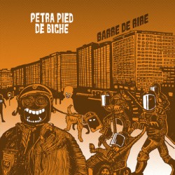 Les Mauvais Garcons Font Du Bon Son  Petra Pied De Biche ‎– Barre De Rire LP