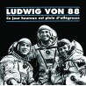 LUDWIG VON 88 - Ce Jour Heureux Est Plein d'Allégresse (CD))