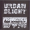 Urban Blight - Pig Justice (EP Vinyle 2005)