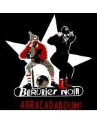 Anartisanart - Les mauvais garçons font bonne impression - BERURIER NOIR "Abracadaboum"