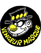 ANARTISANART Les mauvais garçons font bonne impression LUDWIG VON 88 Vengeur Masqué
